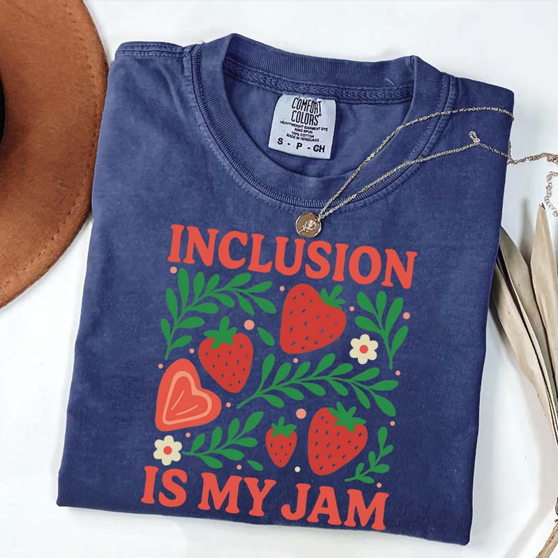 Special Education Teacher Inclusion Is My Jam T-Shirt