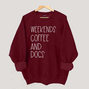 Funny Weekends Coffee And Dogs Sweatshirt