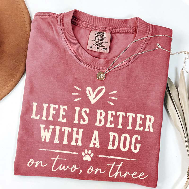 Retro Life Is Better With A Dog On Two On Three T-Shirt