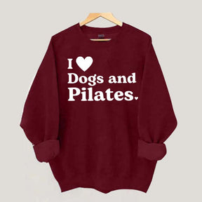 I Love Dogs And Pilates Sweatshirt
