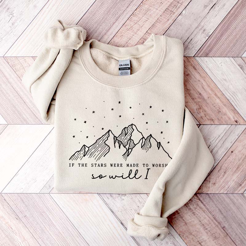 If The Stars Were Made To Worship Faith Lover Sweatshirt