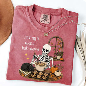 Having A Mental Bake Down Baking Skeleton T-Shirt