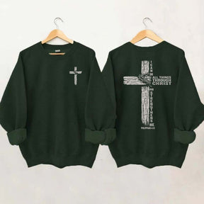I Can Do All Things Through Christ Sweatshirt