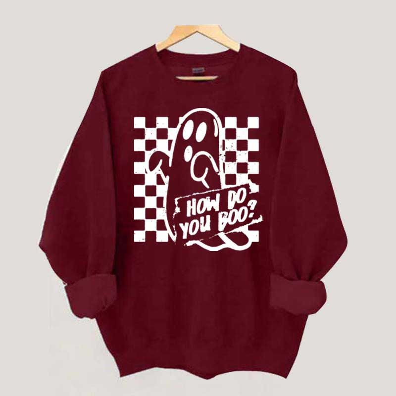 How Do You Boo Halloween Sweatshirt