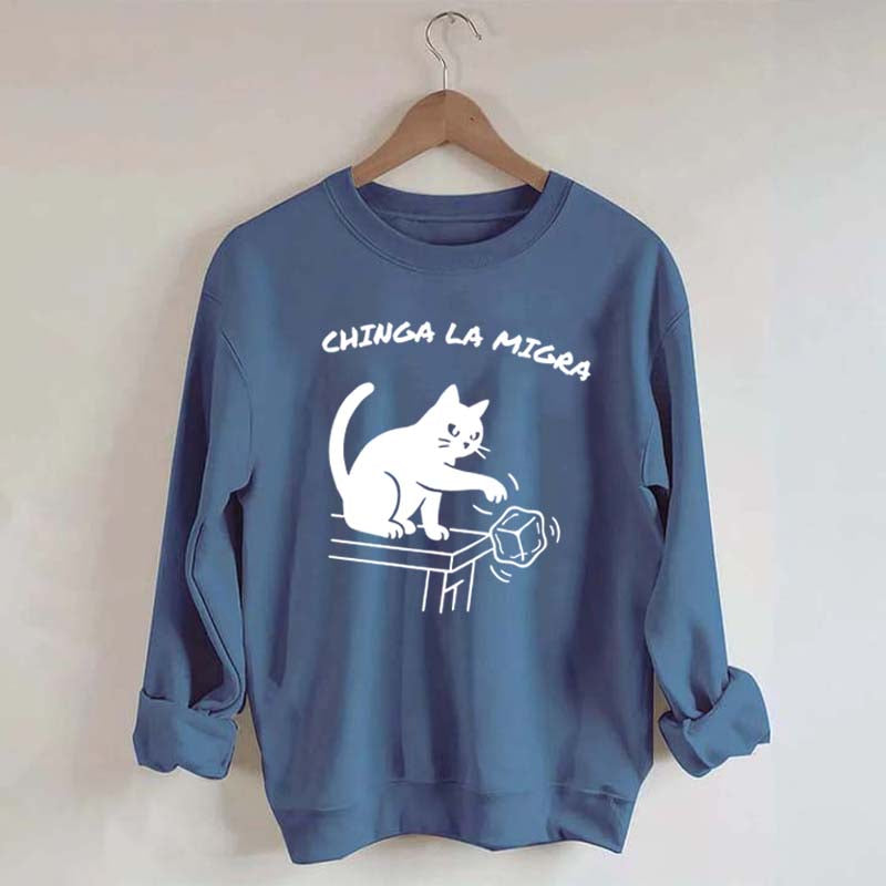 Chinga La Migra Cat Sweatshirt