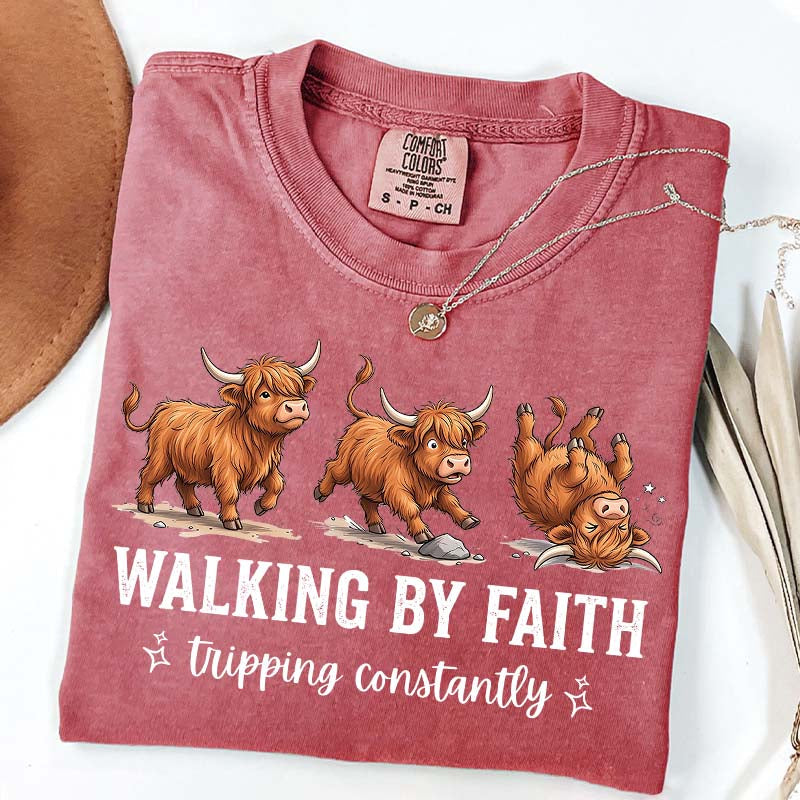 Highland Cow Walking By Faith Tripping Constantly T-Shirt