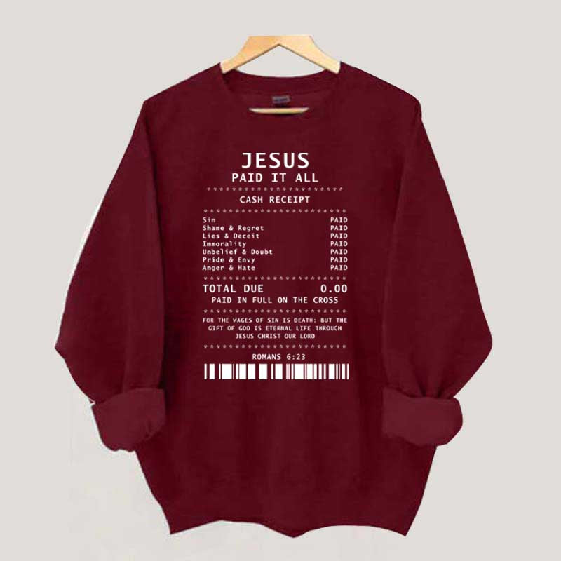 Jesus Paid It All Worship Sweatshirt