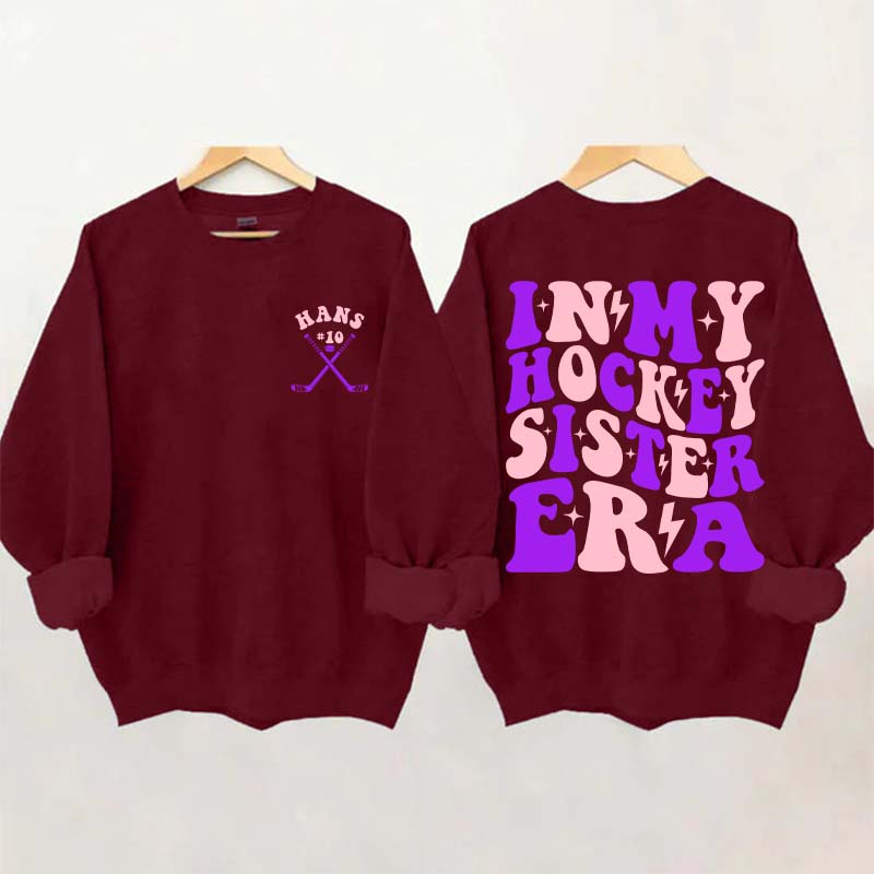 Custom In My Hockey Sister Era Sweatshirt