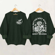 I Look Better Bent Over A Book Sweatshirt