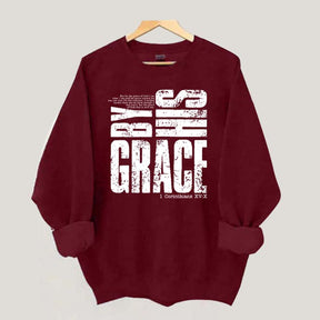 By His Grace Religious Sweatshirt