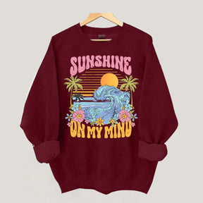 Sunshine On My Mind Sweatshirt