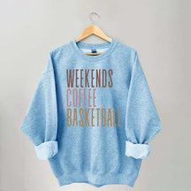 Weekends Coffee Basketball Sweatshirt