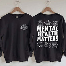 Mental Health Matters Sweatshirt