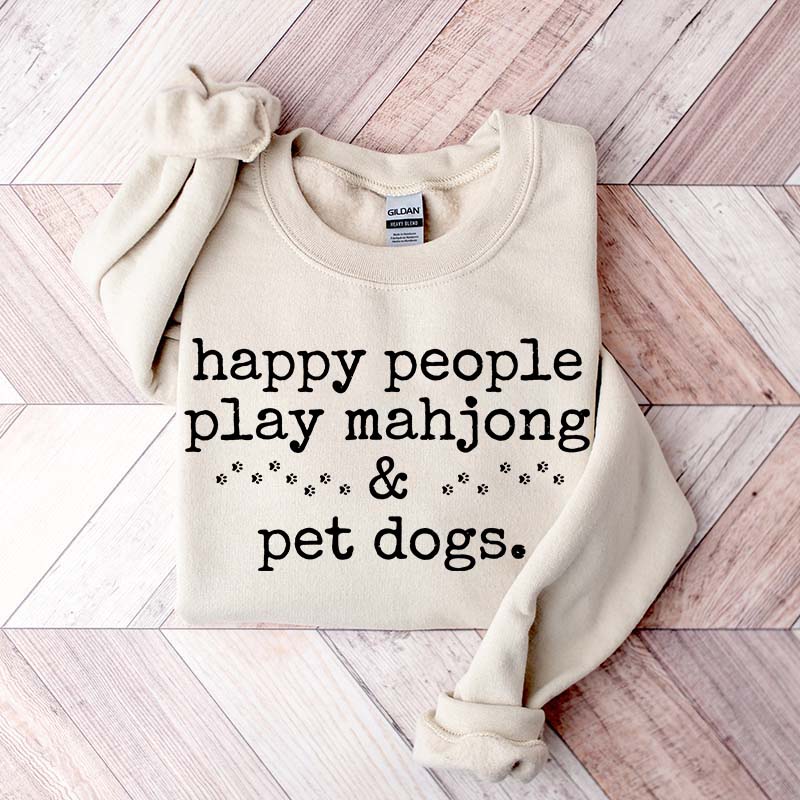 Happy People Play Mahjong & Pet Dogs Sweatshirt