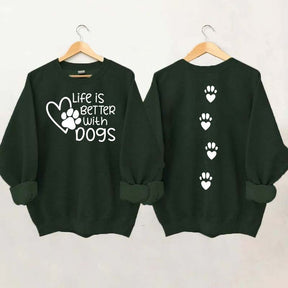 Life Is Better With Dogs Lover Gift Sweatshirt