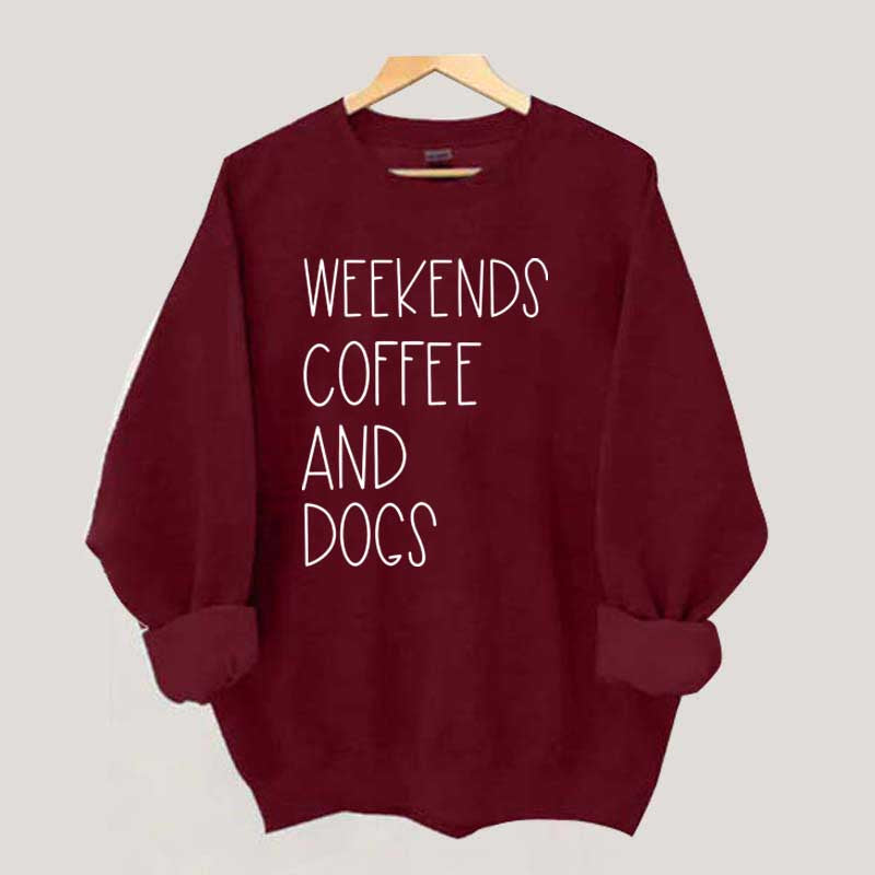 Funny Weekends Coffee And Dogs Sweatshirt