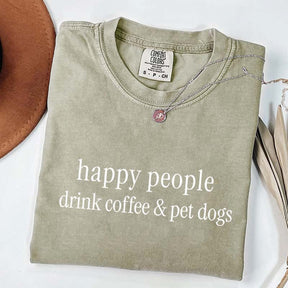 Happy People Drink Coffee Pet Dogs T-Shirt
