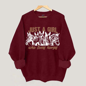 Just A Girl Who Loves Horses Sweatshirt