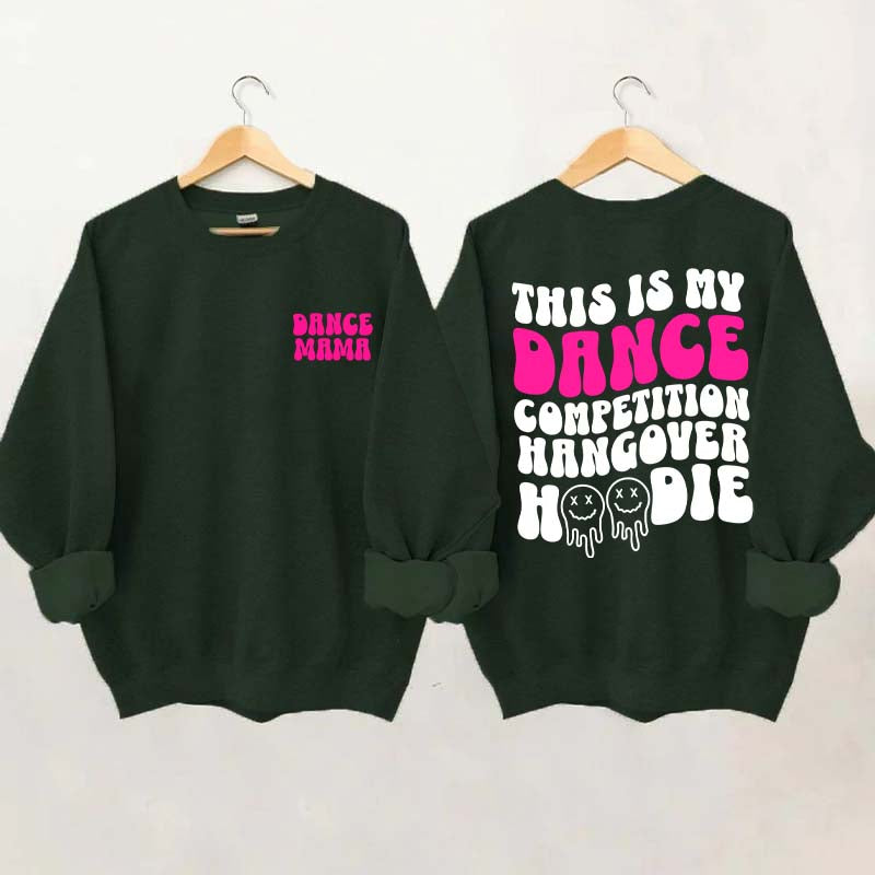 Dance Hangover Sweatshirt