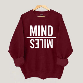 Mind Miles Sweatshirt