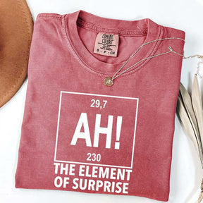 Ah! the Element of Surprise T-Shirt