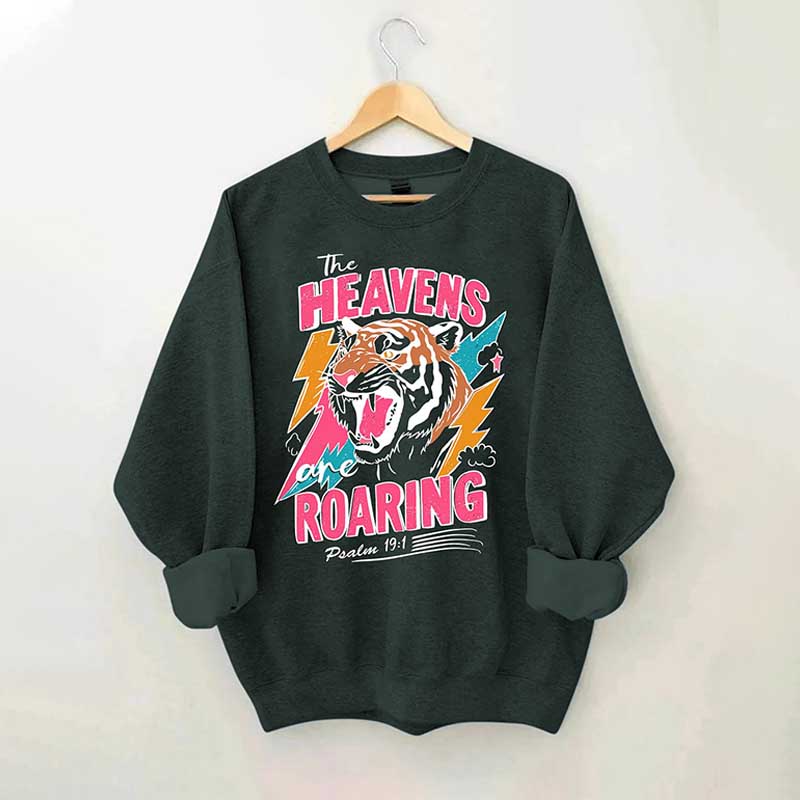The Heavens Are Roaring Sweatshirt