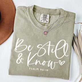 Be Still And Know T-Shirt