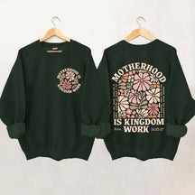Motherhood Is Kingdom Work Sweatshirt