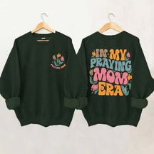 In My Praying Mom Era Religious Sweatshirt