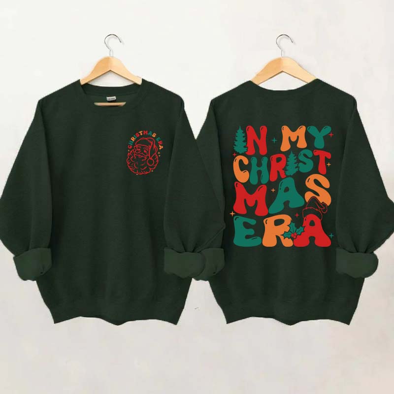 In My Christmas Era Funny Xmas Sweatshirt