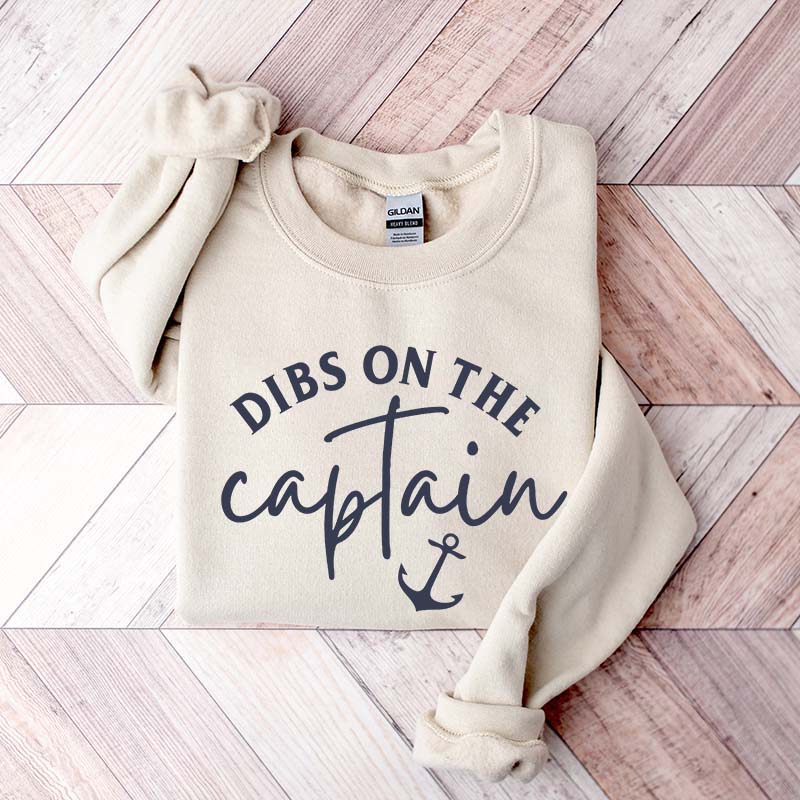 Dibs On The Captain Cute Sweatshirt