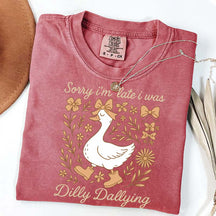 Sorry I'm Late I Was Dilly Dallying Goose Fall T-Shirt