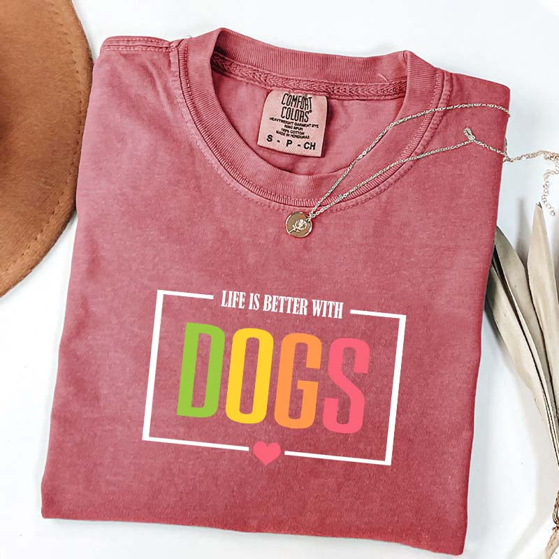 Favorite Life Is Better With Dogs T-Shirt