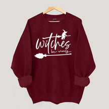 Witches be Crazy Sweatshirt
