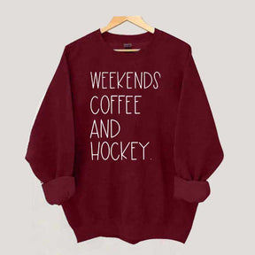 Weekends Coffee And Hockey Sweatshirt