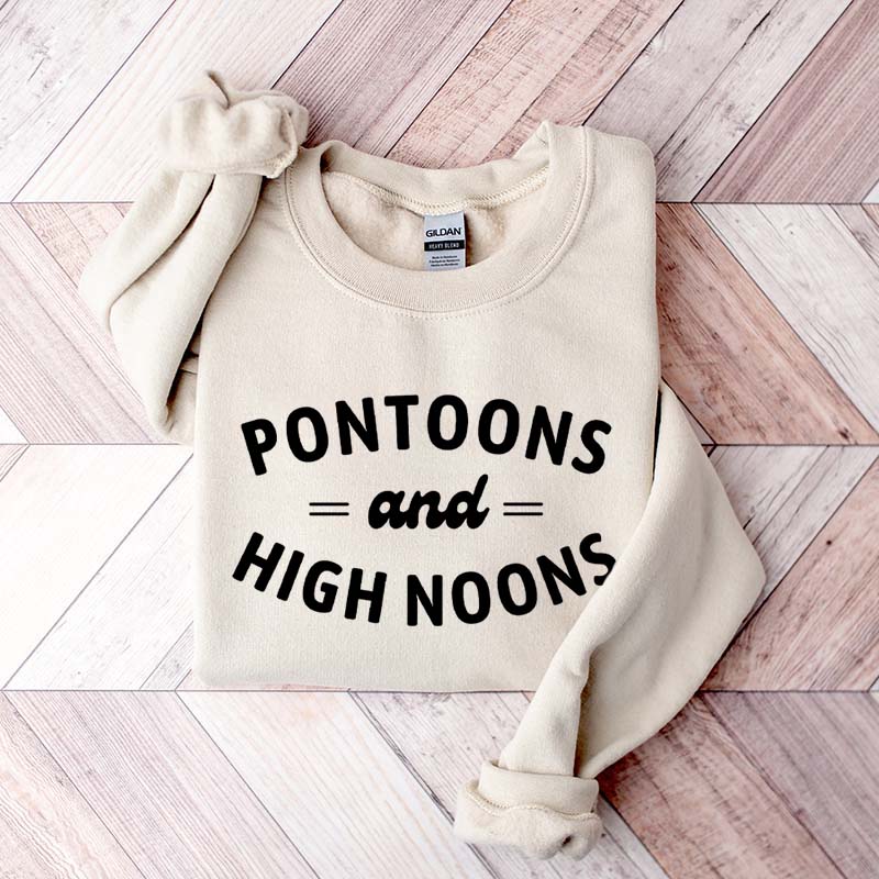 Pontoons and High Noons Sweatshirt