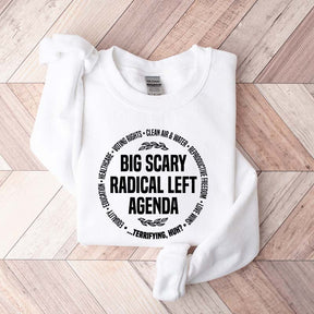 Radical Left Agenda Political Sweatshirt
