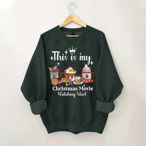 This Is My Christmas Movie Sweatshirt