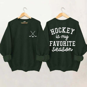 Hockey is My Favorite Season Funny Sweatshirt