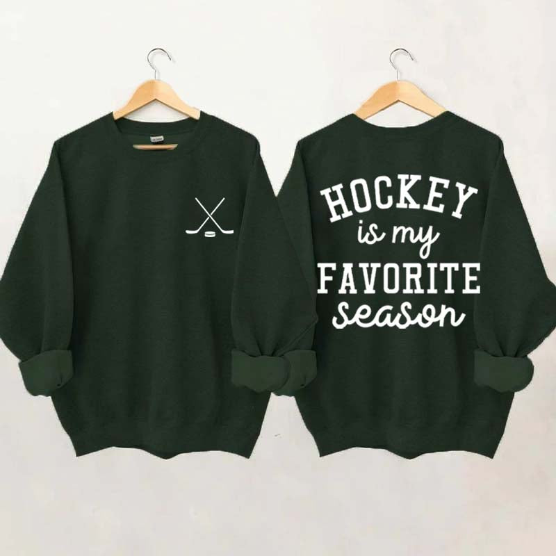 Hockey is My Favorite Season Funny Sweatshirt