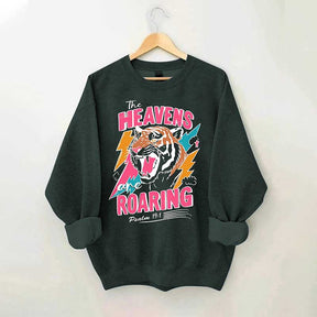 The Heavens Are Roaring Sweatshirt
