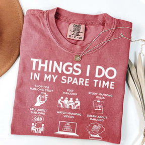 Things I Do in My Spare Time Mahjong Lover T-Shirt