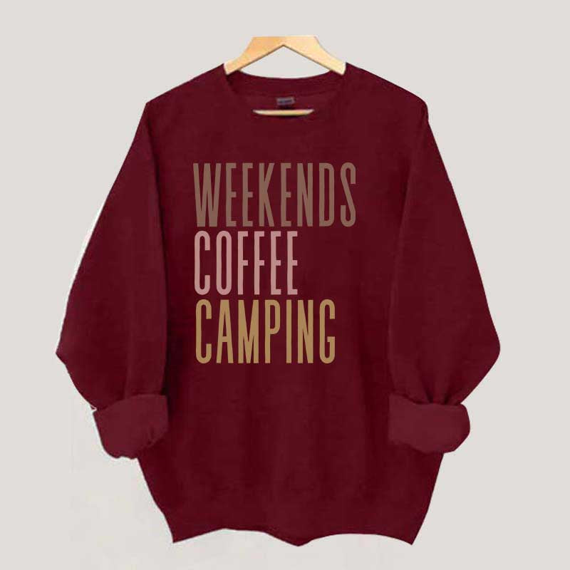 Weekends Coffee Camping Sweatshirt