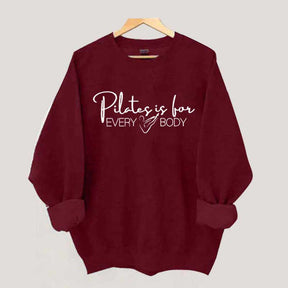 Pilates Is For Every Body Sweatshirt