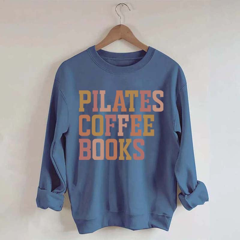 Pilates Coffee Books Sweatshirt