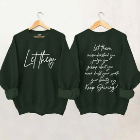 Women's Let Them Misunderstand You Keep Shining Sweatshirt