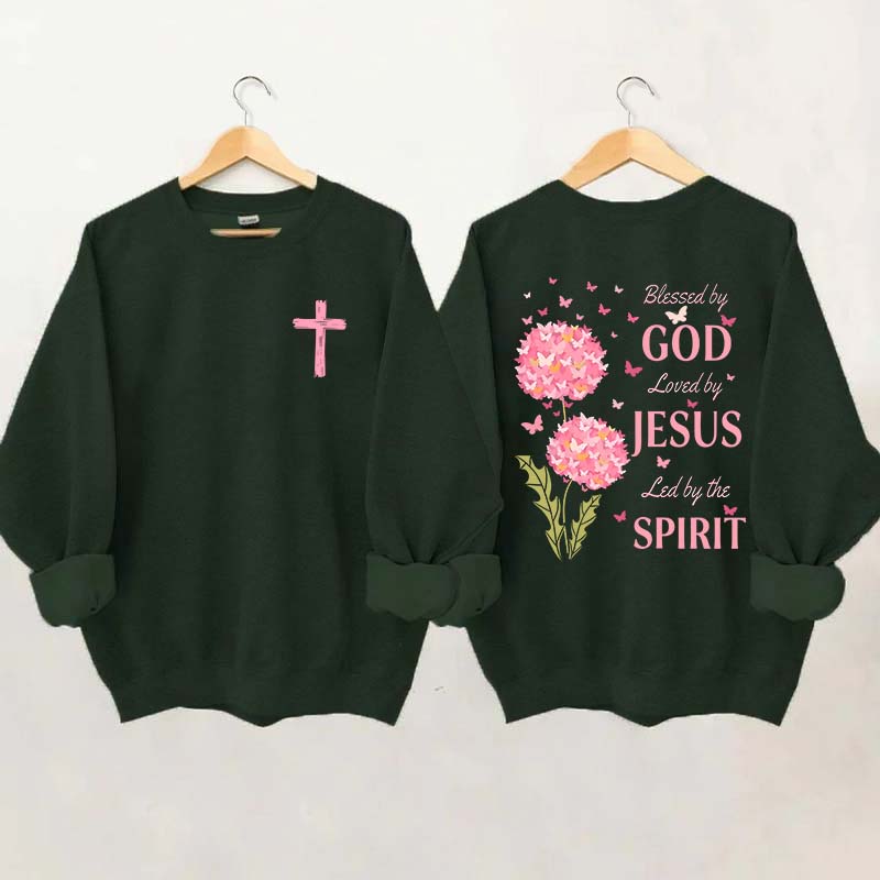 Blessed By God Loved By Jesus Led By The Spirit Sweatshirt