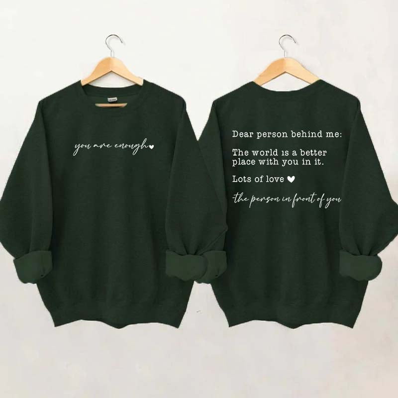 Cute Heart Dear Person Behind Me Sweatshirt