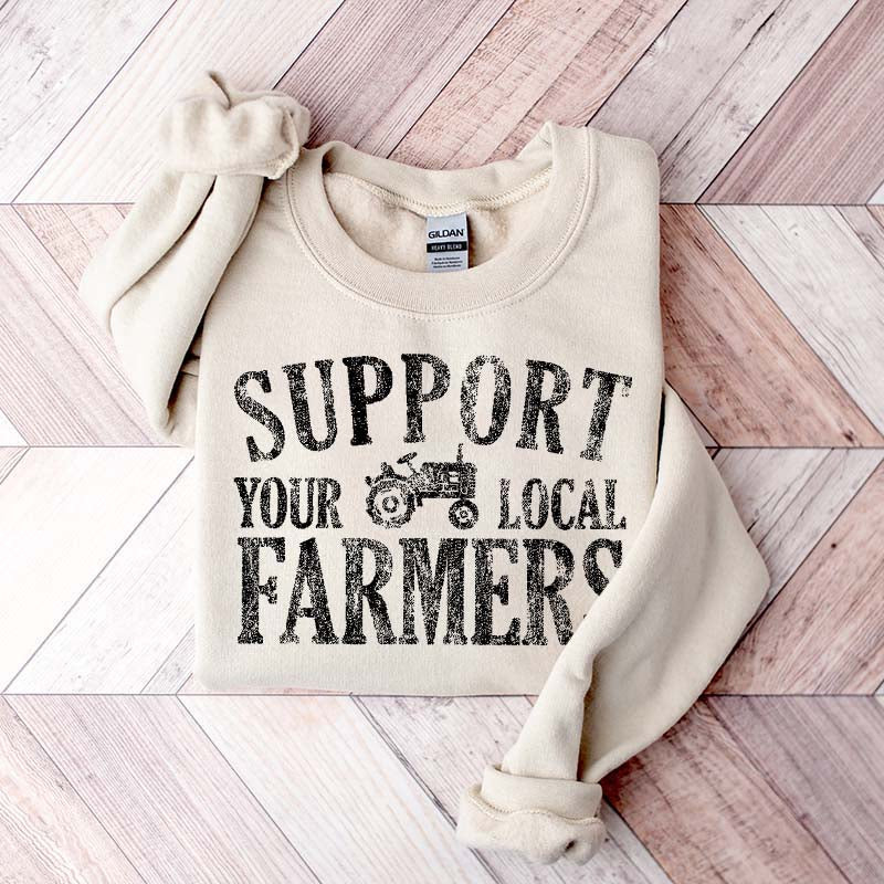 Support Your Local Farmers Country Living Sweatshirt
