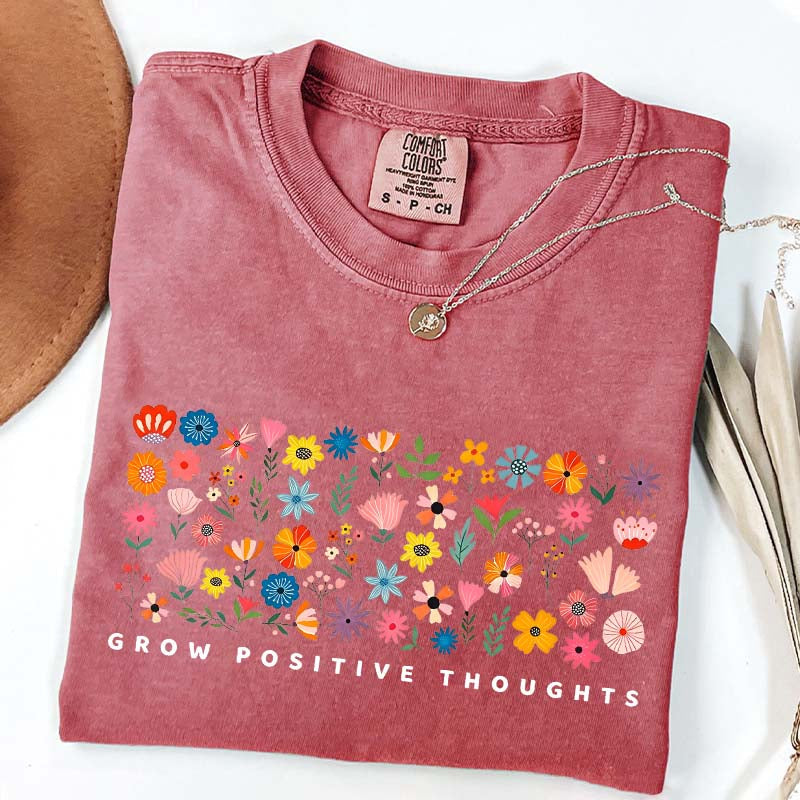 Grow Positive Thoughts Wildflower Cute T-Shirt